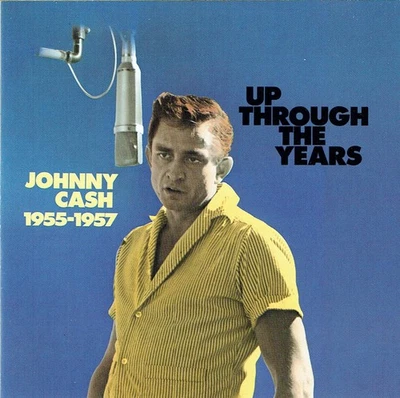 (CD) Johnny Cash – Up Through The Years 1955-1957 - Bear Family Records - Bild 1 von 2