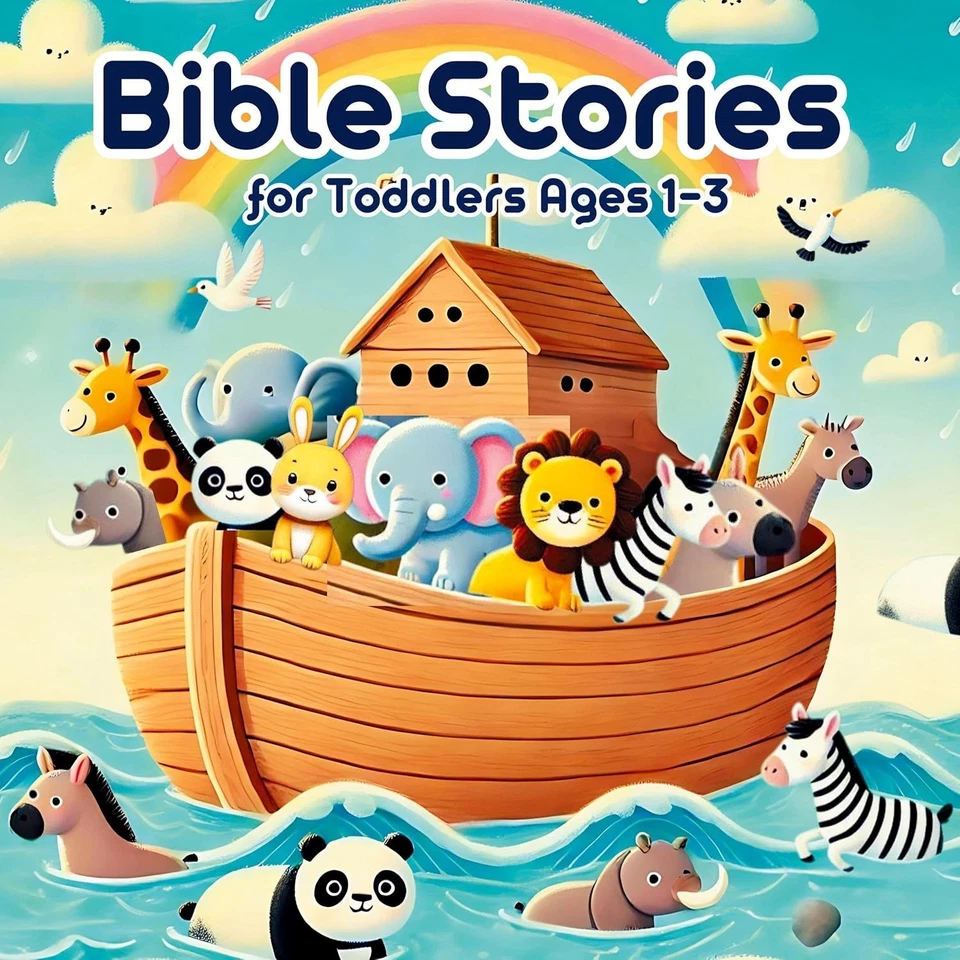 Bible Stories for Toddlers Ages 1-3: Timeless Christian Tales, Perfect for Litt