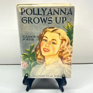 Pollyanna wächst auf Eleanor H Porter 1946 Grosset Dunlap Glad Buch Hardcover mit DJ - Bild 1 von 23
