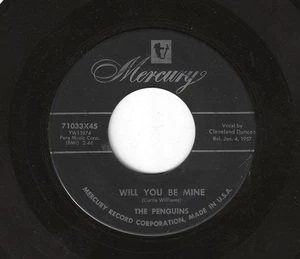 THE PENGUINS 45RPM '57 MERCURY WILL YOU BE MINE DOO WOP BALLADE VG VINYL - Bild 1 von 1