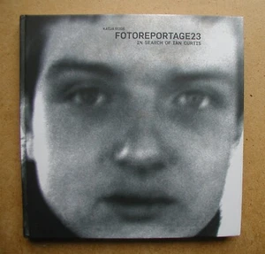 Fotoreportage23: In Search of Ian Curtis. Katja Ruge. 2007 HB 1st Edn. As New. - Foto 1 di 6