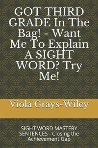 GOT THIRD GRADE In The Bag! - Want Me To Explain A SIGHT WORD? Try Me!: SIGHT WO - Foto 1 di 1