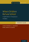 Anne Marie Albano Christopher A. Kearney When Children Refuse School (Poche)