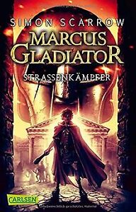 Marcus Gladiator, Band 2: Straßenkämpfer von Scar... | Buch | Zustand akzeptabel