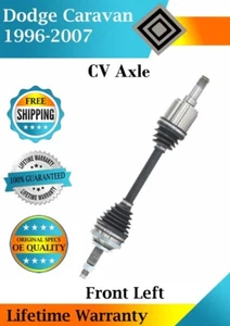 New OE Front Left CV Axle For 1996-2007 Dodge Caravan Lifetime Warranty - Picture 1 of 6