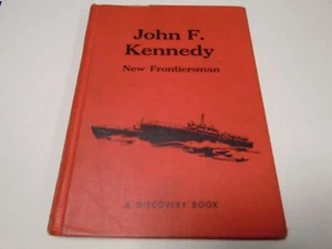 John F Kennedy New Frontiersman Discovery Book Charles P Graves 120419AME - Bild 1 von 2