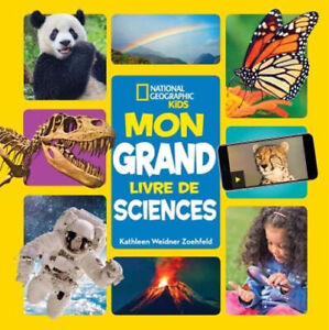 Mon Grand Livre de Sciences National Geographic Kids French Editi