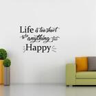 LIFE IS TOO SHORT WALL STICKER Decal Home Decor Art Quote Lettering SQ214
