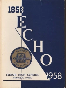 Dubuque Senior High School Iowa 1958 Echo Yearbook Annual HS - Picture 1 of 1