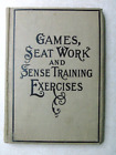 Games Seat Work And Sese Training Exercises 1905 School Reader Hc Book Os28