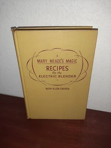 Mary Meade's Magic Recipes for the Electric Blender Ruth Ellen Church Signed - Imagen 1 de 6