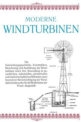 Moderne Windturbinen Windmotore Windräder 1912 Müllerei Schöpfmühlen CD • 6€