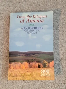 2004 From the Kitchens of Amenia, New York: A Cookbook Celebrating 300 Years - Picture 1 of 14