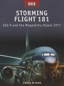 Storming Flight 181 Mogadishu Hijack 1977 by C. McNab (2011) Lufthansa 737 