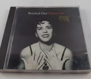 Souled out Shine On Cd includes 11 tracks - shine on, in my life , wasted +more - Picture 1 of 8