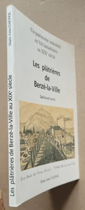 Les Platrières de Berzé-la-Ville M A GAGNOL éd Conseil Général 2001 - Imagen 1 de 5