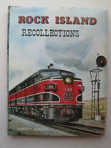 ROCK ISLAND RECOLLECTIONS by Robert P. Olmsted 1982 HCDJ First Printing - Imagen 1 de 8