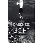 From Darkness To Light: An Addict Who Became A Counsell - Paperback New Jack Fai