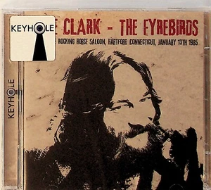 Gene Clark & The Fyrebirds- Live At The Rocking Horse Saloon 1985 NEW 2-CD Byrds - Picture 1 of 2