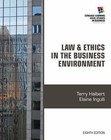 Law & Ethics in the Business Environment [Cengage Learning Legal Studies in Busi