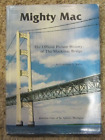 Mighty Mac by Lawrence A Rubin - Official Picture History of the Mackinac Bridge