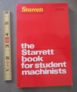 Il Libro Starrett Manuale per Studenti Macchinisti 16° Edizione 1982 Ottimo - Foto 1 di 9