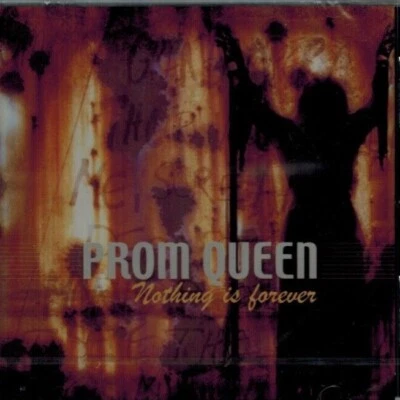 PROM QUEEN - Nothing is Forever (CD 2000) Foto 1 de 3