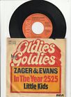 Zager & Evans - In The Year 2525 / Little Kids - 7“ Vinyl Single
