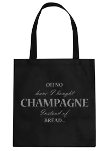 Lustige Shopper Tragetasche - 'Oh habe ich Champagner statt Brot gekauft...' (T662-S) - Bild 1 von 1