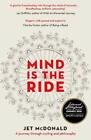 Mind is the Ride Jet McDonald neues Buch 9781783529391