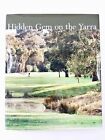 Hidden Gem On The Yarra: The History Of Green Acres Golf Club Brendan Moloney