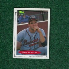MARK WOHLERS - 1991 CLASSIC BEST - BASE CARD # 331 - GREENVILLE BRAVES - MILB