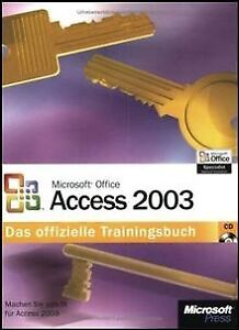 Microsoft Office Access 2003. Das offizielle Traini... | Buch | Zustand sehr gut