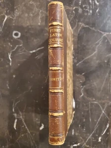 #1875 Vintage First Latin Course FIRST EDITION ,BY WILLIAM SMITH,HARPER PUB. - Picture 1 of 12