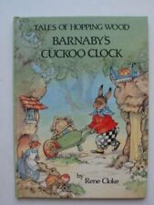 Barnaby's Cuckoo Clock (Tales of Hopping Wood S.) by Cloke, Rene 0861632249