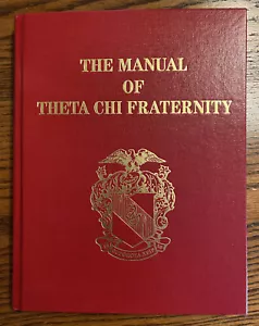 The Manual of Theta Chi Fraternity: A Guidebook for Pledges, Undergraduate... - Imagen 1 de 1