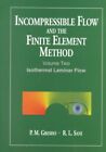 Inkomprimierbare Strömung und die Finite-Elemente-Methode: Isotherme Laminarströmung,...