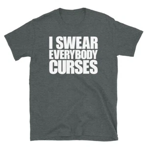Divertida Adulto Humor Profanidad Juro Maldiciones Todos Mangas Cortas Camiseta Unisex - Imagen 1 de 4