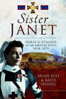 Sister Janet: Nurse & Heroine of the Anglo-Zulu War, 1879 by Best, Brian