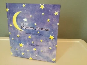 The Mommy Journal Letters to Your Child by Tracy Broy - Picture 1 of 12