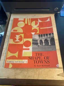 Rowland: The Shape of Towns (Looking & Seeing 4) 1966 Good Architecture 1st PB - Bild 1 von 1