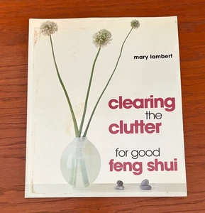 Das Durcheinander beseitigen für gutes Feng Shui - Taschenbuch von Lambert, Mary - wie neu - Bild 1 von 2