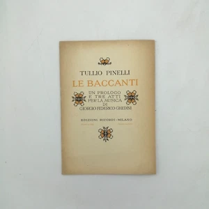 "LE BACCANTI" Tullio Pinelli, Ghedini - Ricordi 1947 - libretto - Picture 1 of 1