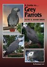Grey Parrots as Pets and Aviary Birds by Rosmary Low (Paperback, 2006)