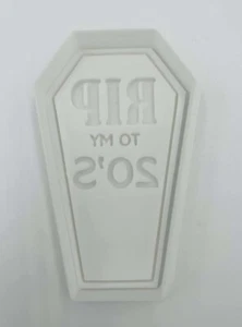 RIP To My 20's Coffin Cookie Cutter & Stamp - Multiple sizes - 30th Birthday - Picture 1 of 1