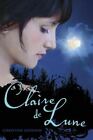 Claire De Lune - Christine Johnson, 1416991824, Hardcover, New