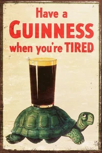 Guinness When You're Tired Vintage Advert, Aged Look New Metal Sign Plaque - Picture 1 of 5