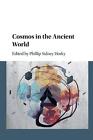 Cosmos in the Ancient World by Phillip Sidney Horky (English) Paperback Book