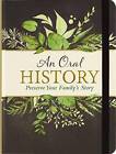 An Oral History (Preserve Your Family's Story) - Hardcover - GOOD