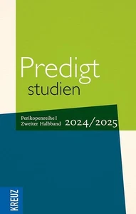 Birgit Weyel / Predigtstudien 2024/2025, 2. Halbband9783451601378 - Bild 1 von 1